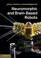 Neuromorphic and Brain-Based Robots 1108826202 Book Cover