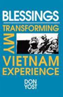 Blessings: Transforming My Vietnam Experience 1556128045 Book Cover