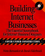 Building Successful Internet Businesses: The Essential Sourcebook for Creating Businesses on the Net 0764570013 Book Cover