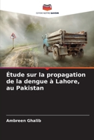 Étude sur la propagation de la dengue à Lahore, au Pakistan (French Edition) 6209899420 Book Cover