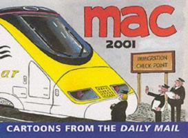 Mac 2001: Cartoons from the Daily Mail 1861054890 Book Cover