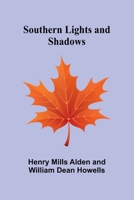Southern Lights and Shadows 9361477730 Book Cover