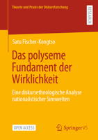Das Polyseme Fundament Der Wirklichkeit: Eine Diskursethnologische Analyse Nationalistischer Sinnwelten 3658408340 Book Cover