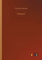 Freeland: A Social Anticipation 3743463474 Book Cover