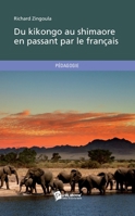 Du kikongo au shimaore en passant par le français (French Edition) 274837357X Book Cover