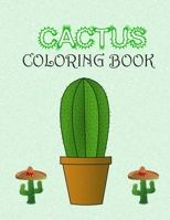 Cactus Coloring Book: Stunning Hand-Drawn Cactus Designs For Cactus Lovers B08FP7P4SC Book Cover