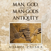 Man, God, and the Man-gods of Antiquity 1665746947 Book Cover