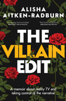 The Villain Edit: A memoir about reality TV and taking control of the narrative 1761068857 Book Cover