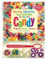Very Fun, Slightly Sticky Stuff to Do with Candy 157054977X Book Cover