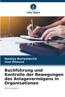 Buchführung und Kontrolle der Bewegungen des Anlagevermögens in Organisationen (German Edition) 6209711839 Book Cover
