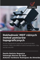 Dokladnośc MDT różnych metod pomiarów topograficznych 6209403743 Book Cover