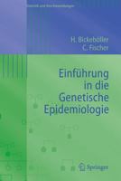 Einführung in die Genetische Epidemiologie (Statistik und ihre Anwendungen) 3540256164 Book Cover