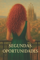 Segundas Oportunidades B0G2JN369Q Book Cover