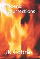 Phoenix Resurrections 1794393153 Book Cover