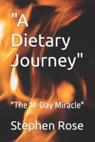"A Dietary Journey": "The 14-Day Miracle" B0FD8GM71T Book Cover