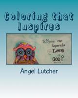 Coloring that Inspires: Adult Coloring Book 1517054672 Book Cover
