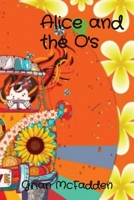 Alice and the O's 097201988X Book Cover