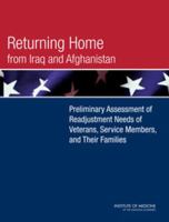 Returning Home From Iraq And Afghanistan: Preliminary Assessment Of Readjustment Needs Of Veterans, Service Members, And Their Families 0309147638 Book Cover