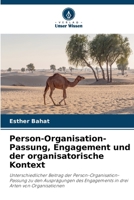 Person-Organisation-Passung, Engagement und der organisatorische Kontext (German Edition) 6630220242 Book Cover