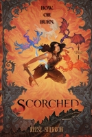 Scorched (A Ballad of Fire) B0FMXWMPY2 Book Cover