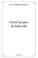 Grand Jacques de Belleville (French Edition) 2334238716 Book Cover