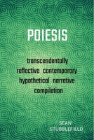 Poiesis: Speculative Fiction Anthology 1300368314 Book Cover