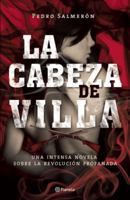 La cabeza de Villa 6070714903 Book Cover