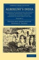 Alberuni's India. An account of the religion, philosophy, literature, geography, chronology, astronomy, customs, laws and astrology of India about A.D. 1030 Volume 2 1176171682 Book Cover