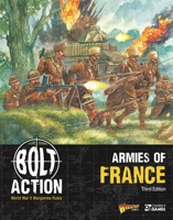 Bolt Action: Armies of France: Third Edition 1472864115 Book Cover