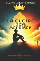 La gloire des méprisés (French Edition) B0DSWJ33PV Book Cover