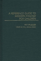 A Reference Guide to Modern Fantasy for Children: 0313228868 Book Cover