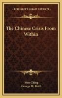 The Chinese Crisis From Within 1163289213 Book Cover