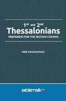 1st and 2nd Thessalonians: Preparing for the Second Coming 0692420401 Book Cover