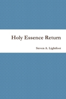 Holy Essence Return 130087578X Book Cover