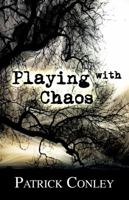 Playing with Chaos 168394206X Book Cover