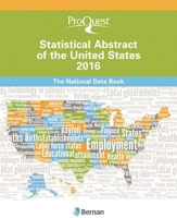 Proquest Statistical Abstract of the United States 2016: The National Data Book 1598887939 Book Cover