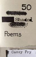 50 Shaded Poems 1364865149 Book Cover