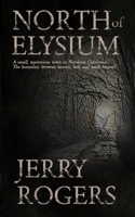North of Elysium 0990582604 Book Cover