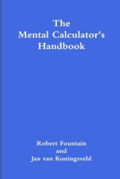 The Mental Calculator's Handbook 1300846658 Book Cover