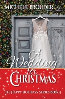 A Wedding for Christmas 1914476123 Book Cover