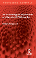 An Anthology Of Mysticism And Mystical Philosophy 101501318X Book Cover