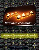 Iluminan El Camino: Interpretaci�n Y Psicolog�a de Las Velas Japonesas 1500313238 Book Cover