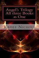 Angel's Trilogy 1500278998 Book Cover