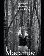 El Macambe (Spanish Edition) B0CQCT1PVJ Book Cover