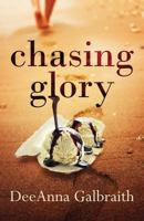 Chasing Glory 1517420865 Book Cover
