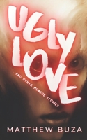 Ugly Love...and other Monroe Stories B08XXVPYHR Book Cover