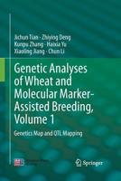 Genetic Analyses of Wheat and Molecular Marker-Assisted Breeding, Volume 1: Genetics Map and Qtl Mapping 9402404007 Book Cover