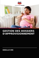 GESTION DES DOSSIERS D'APPROVISIONNEMENT 6204058746 Book Cover