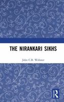The Nirankari Sikhs 1138317233 Book Cover