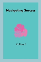 Navigating Success 8942206247 Book Cover